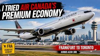 Air Canada Premium Economy review: Frankfurt to Toronto on Airbus A330-300 (the food SURPRISED me!)