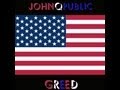 John Q. Public - Greed  (OFFICIAL MUSIC VIDEO) (Afghanistan & Iraq War Tribute)