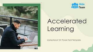Accelerated Learning Powerpoint Ppt Template Bundles Details