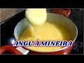 Receita de como fazer angu de fub a mineira