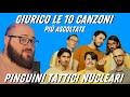 GIUDICO LE 10 PIU' ASCOLTATE DEI PINGUINI TATTICI NUCLEARI 🐧#pinguinitatticinucleari
