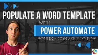 Power Automate - Populate Word Template (Convert to PDF)