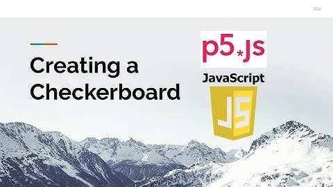 Checkerboard with Loops in p5.js