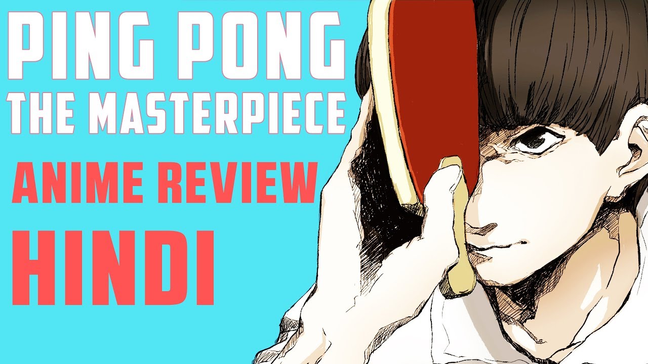 Ping Pong The Animation Review