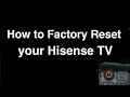 How to Factory Reset Hisense Smart TV  -  Fix it Now