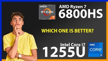 AMD Ryzen 7 6800HS vs INTEL Core i7 1255U Technical Comparison