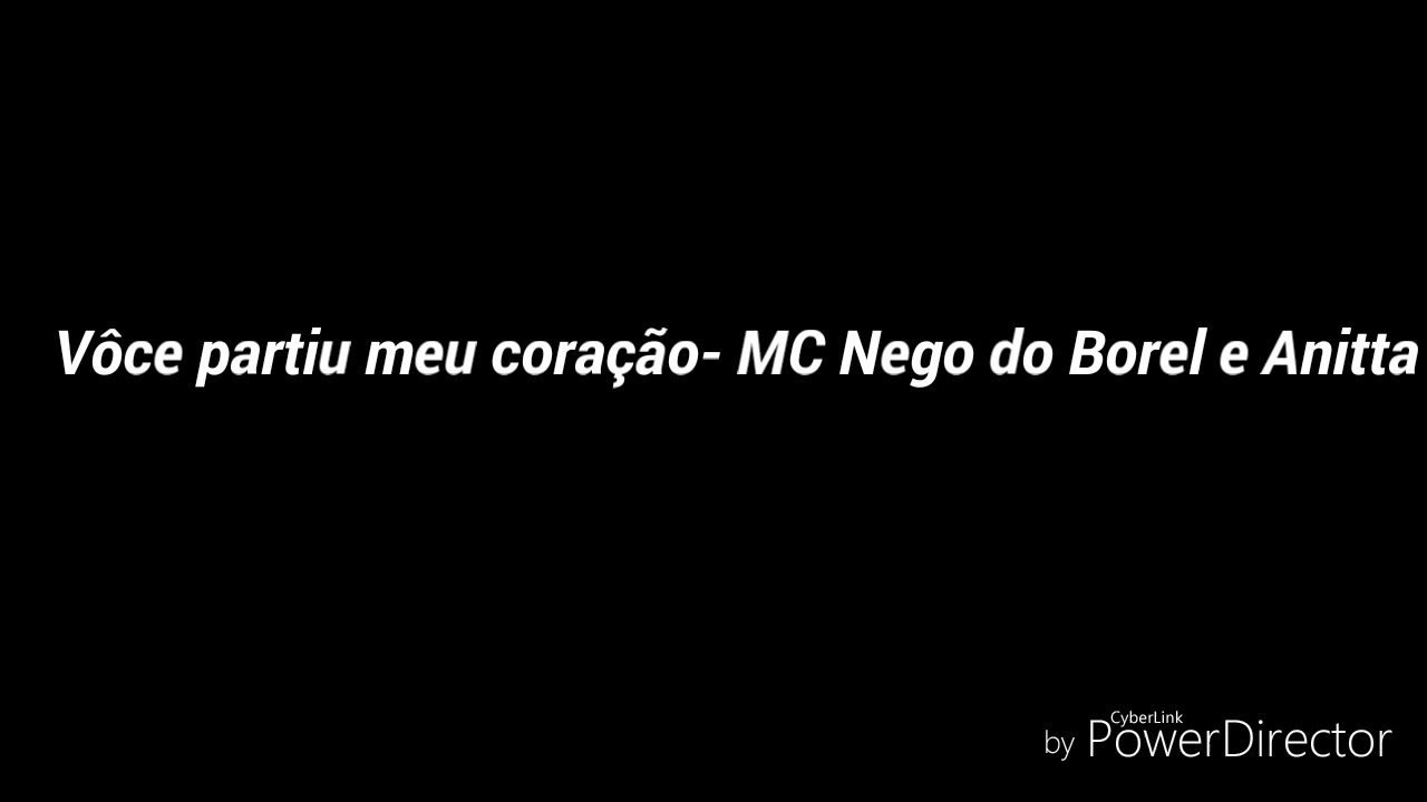 Letra Da Música Você Partiu Meu Coração Nego Do Borel