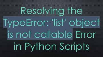 Resolving the TypeError: 