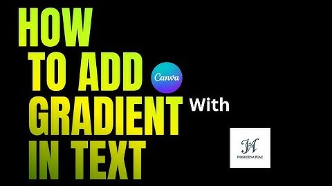 "Canva Gradient Text Effect: How to Add Gradient in Canva (Step-by-Step)"