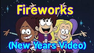 The Loud House ~ Fireworks (MV) (New Years Day Special)