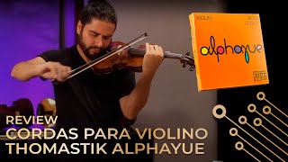 Cordas para violino Thomastik Alphayue - REVIEW