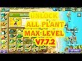 HƯỚNG DẪN UNLOCK MAXLEVEL + MASTERY ALL PLANTS VS ZOMBIES 2
