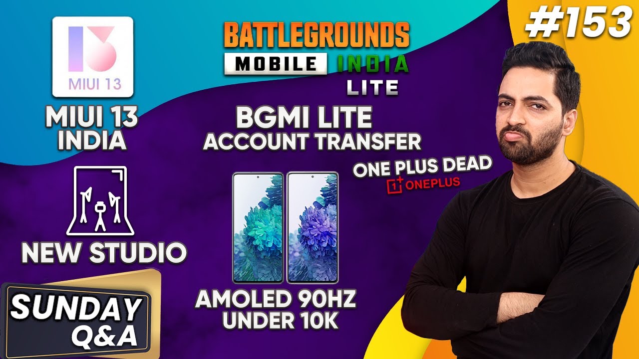 #AskRuhez - BGMI Lite Account Transfer,Oneplus Dead,MIUI 13 India,New Studio,Amoled 90Hz Under 10k