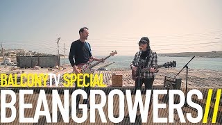 BEANGROWERS - NOT IN A MILLION LOVERS (BalconyTV)