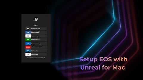 How to implement EOS in Unreal for Mac!