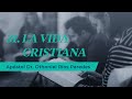 La Vida Cristiana - Apóstol Dr. Othoniel Ríos Paredes