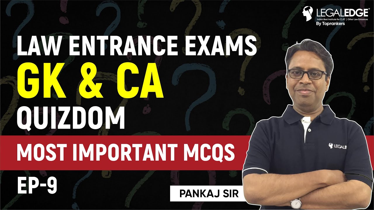 Law Entrance Exam Preparation Top 35 Quizdom Questions Of GK CA Ep law-entrance-exam-preparation-top-35-quizdom-questions-of-gk-ca-ep