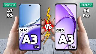 Oppo A3 Vs Oppo A3 Pro - Full Comparison 🔥 Techvs