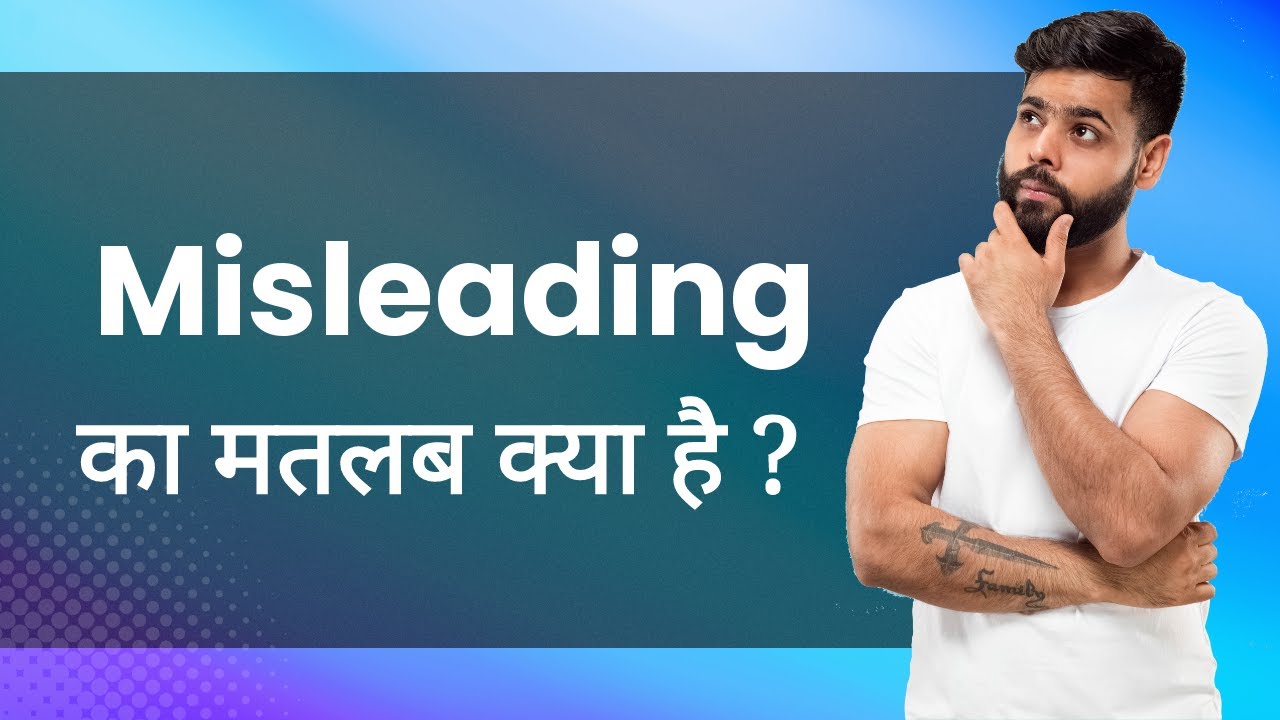 Misleading Hindi Meaning With Examples Synonyms Ka Matlab misleading-hindi-meaning-with-examples-synonyms-ka-matlab