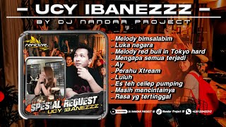 Funkot Full Album - SPESIAL REQUEST UCY IBANEZZ || Best Dugem Nonstop 2026