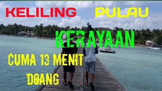 Keliling Pulau Kerayaan Kalimantan Selatan
