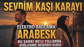 Sevdi̇m Kaşi Karayi Elektro Bağlama Arabesk 2025 🔥 Dertli Gönlüm Durmuyor (90’Lar Tarzı)