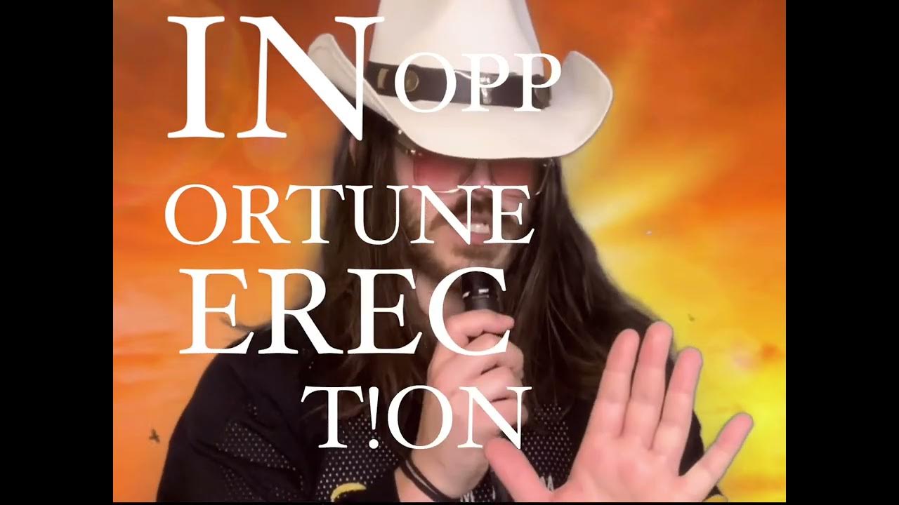 inopportune erect!on - a song inopportune erect!on - a song