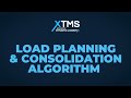 Turn hours of manual planning into seconds – TMS Features: Load Planning &amp; Consolidation