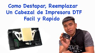 Cabezal DTF Tapado limpieza profunda| Como cambiarlo si esta Dañado |Cuida tu impresora DTF