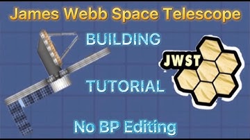 James Webb Space Telescope Building Tutorial | SFS