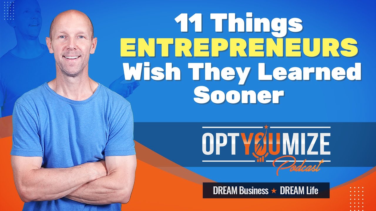 11 Things Entrepreneurs Wish They Learned Sooner YouTube