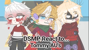 DSMP react to Tommyinnit AU
