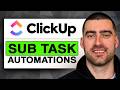 How to Set Up SUB TASK AUTOMATIONS in ClickUp (Easy Guide 2026)