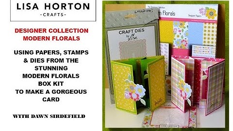 DAWN USES THE OUTSTANDING LISA HORTON MODERN FLORALS BOX KIT TO CREATE A 3D SHADOW BOX GATEFOLD CARD
