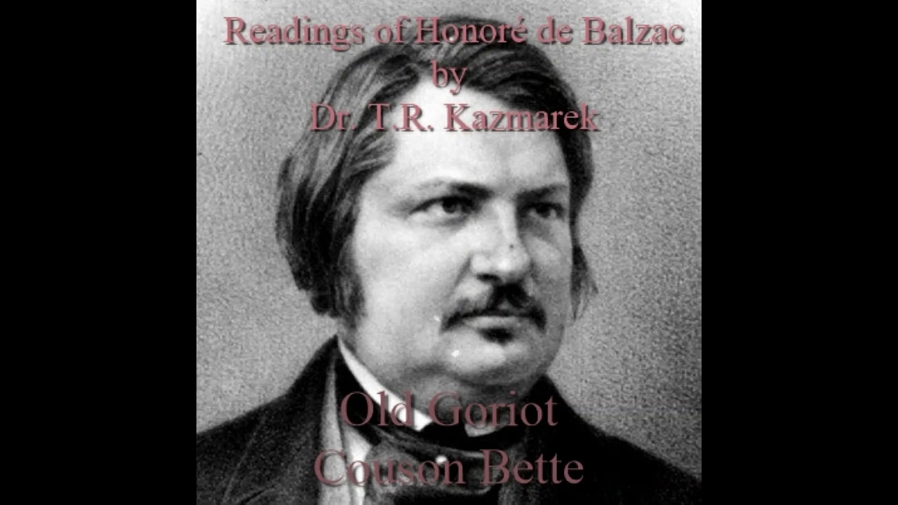 BalzacOld Goriot Chapter 1 The Maison Vauquer (excerpt). Read by Dr