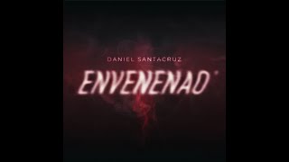 Daniel Santacruz - Envenenao (Bachata) Resimi