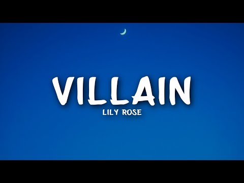 Lily Rose - Villain (Lyrics)