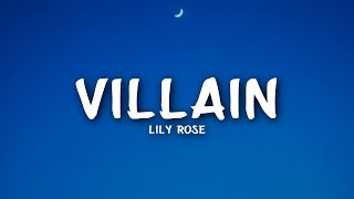 Lily Rose - Villain (Lyrics)