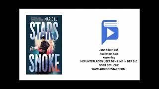 Stars and Smoke Komplettes Hörbuch | Stars and Smoke Band 1 von Marie Lu