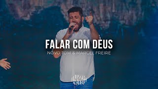 Novo Tom & Marcel Freire | Falar Com Deus (Vídeo Oficial) chords