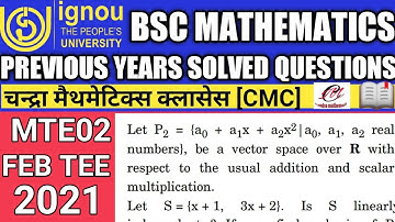 Bsc Mathematics | IGNOU | MTE02 | Previous years Solved questions | Feb 2021 solved Question paper