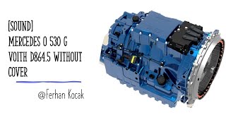 Sound Mercedes O 530 G Voith D864.5 Without Cover