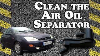 Cleaning PCV System Air Oil Separator - 2001 Ford Focus