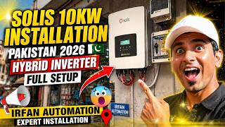 Solis10kW Installation 🔥 Hybrid Inverter Full Setup Pakistan 2026 | Irfan Automation