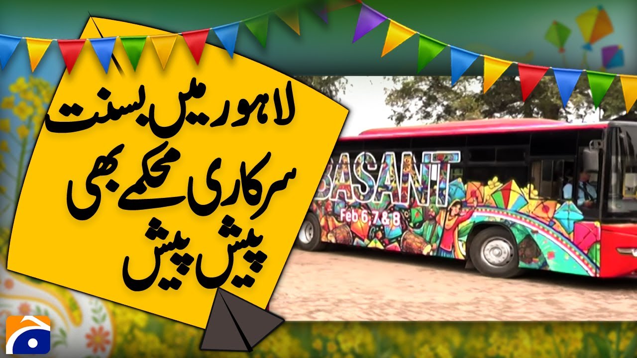“Government Departments Take Active Role in Basant Preparations in Lahore” | Geo News