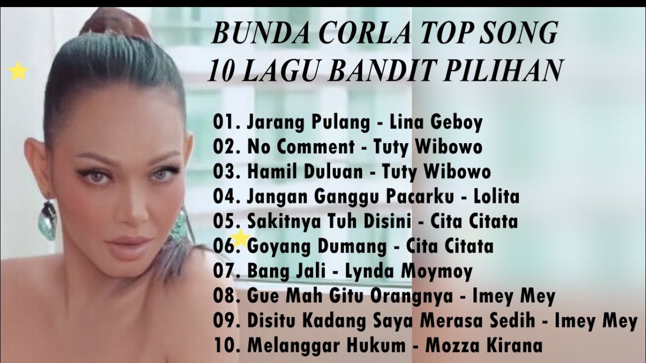 KOLEKSI LAGU BANDIT BUNDA CORLA || 10 LAGU BANDIT PILIHAN BUNDA CORLA || PLAYLIST BUNDA CORLA 2