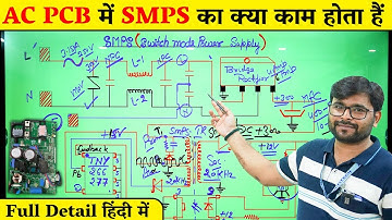 AC PCB SMPS Complete tutorial | How does Power Supply work in AC PCB? AC PCB repairing course