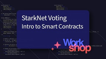 Starknet Voting Workshop - Introduction to Smart Contracts