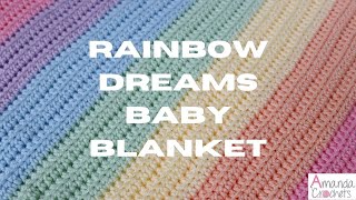 : Rainbow Dreams Baby Blanket | Easy Crochet Blanket Tutorial