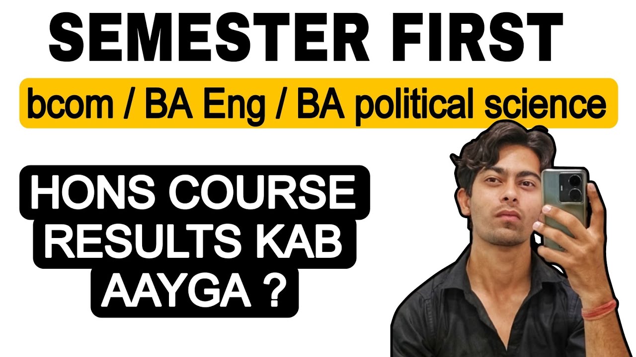 Semester First Hons Course Result Declared Date? / BA English or